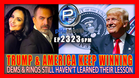 EP 2323-6PM TRUMP & AMERICA KEEP WINNING RINO's STILL HAVEN’T LEARNED THEIR LESSON