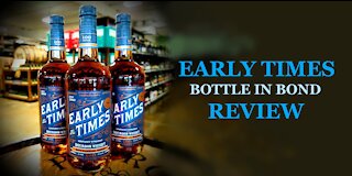 Early Times Bottle in Bond Review ! Get it before it's gone !