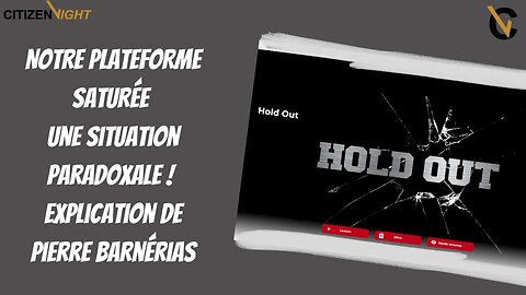 Notre plateforme saturée par Hold Out : Pierre Barnérias vous explique cette situation paradoxale !