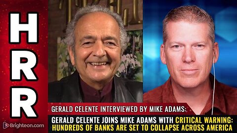 Gerald Celente joins Mike Adams with critical warning: HUNDREDS of banks are set to collapse across America