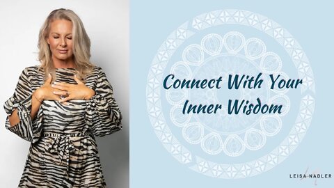 Connect With Your Inner Wisdom