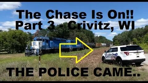 Filming The E&LS Railroad Y & The Police Show Up? PART 3 | Jason Asselin
