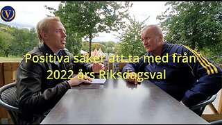 Positiva saker att ta med från Riksdagsvalet (Sep 2022)