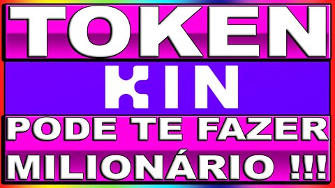 TOKEN KIN PODE TE FAZER MILIONÁRIO !!!