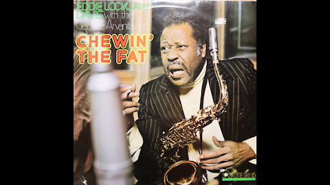 Eddie Lockjaw Davis - Chewin' The Fat (1975) [Complete LP]