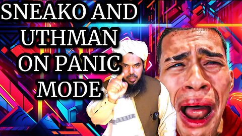 SNEAKO AND UTHMAN IN PANIC MODE FULL DEBATE