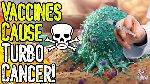 Study: Vaccines Cause Turbo Cancer! The Increased Cancer Rate is Insane! It’s Not Just Vaccines!