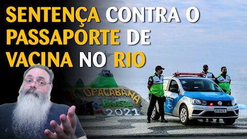 Desembargador suspende passaporte de vacina no Rio