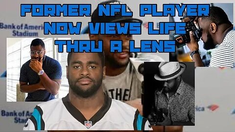 This Former NFL Player Now Views Life Thru A Lens