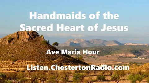 Handmaids of the Sacred Heart of Jesus - Ave Maria Hour