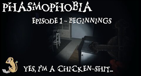 Phasmophobia - Ep. 1 - Beginnings