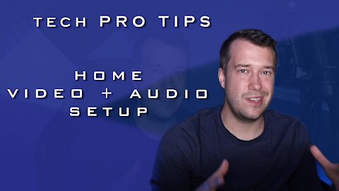 Video / Audio / Videoconference Setup Tips