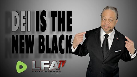 DEI IS THE NEW BLACK! | CULTURE WARS 3.28.24 6pm