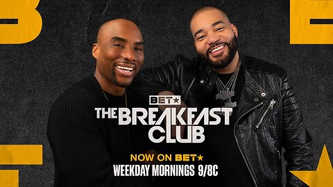 BET Airs THE BREAKFAST CLUB Weekdays 9am