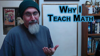 Why I Teach Math: To Build an Army of Mathematicians and Take over the World [ASMR]