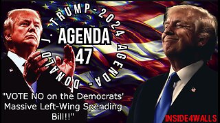 Donald J. Trump’ Agenda 47 Archive-VOTE NO on the Democrats' Massive Left-Wing Spending Bill!