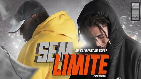 Mc Villa feat Mc Voraz - Sem Limite Prod. Chiocki