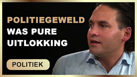 Politiegeweld was pure uitlokking - Max von Kreyfelt en Arno Wellens