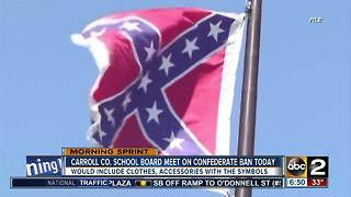 Carroll County School Board to discuss Confederate flag ban