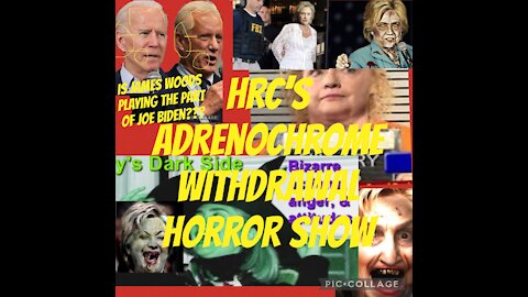 HRC’s Adrenochrome Withdrawal HORROR SHOW