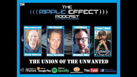 The Ripple Effect Podcast #234 (Mike, Charlie & Sam SwapCast | The Union of The Unwanted)