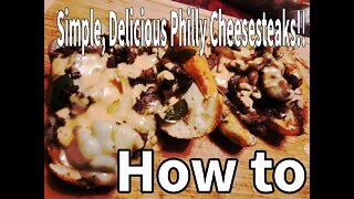 How to Cook the Perfect Philly Cheesesteak!!