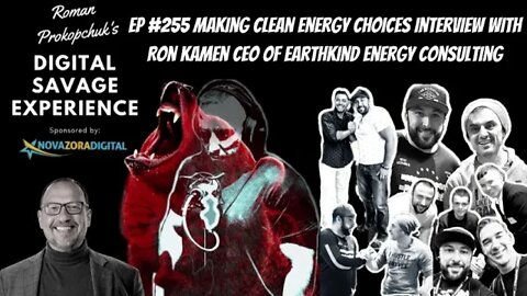 Ep 255 Making Clean Energy Choices Interview With Ron Kamen CEO of EarthKind Energy Consulting