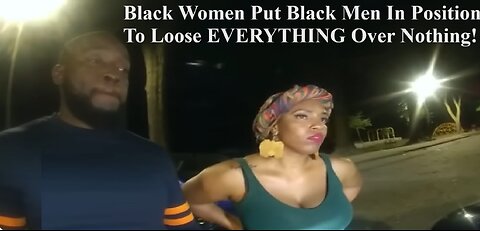 Black Women Put Black Men In Position Of Loose Everything Over Nothing! Traffic Simple Stop Turns Violent