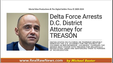 Delta Force Arrests D.C. District Attorney for Treason