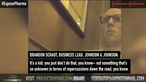 Johnson & Johnson Officials With Project Veritas: ‘Kids Shouldn't Get A F*cking COVID Vaccine’
