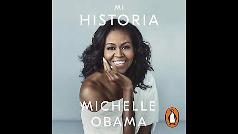 Mi historia - audiolibro- Michelle Obama (en español)
