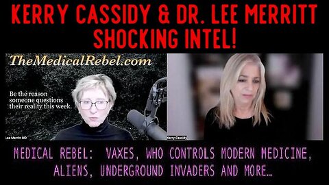 1/14/24 KERRY CASSIDY & DR. LEE MERRITT: Vaxes, Aliens, Underground..