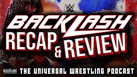 WWE 2023 Backlash Review & Recap #WWE #WWEBacklash #WWEBacklash2023