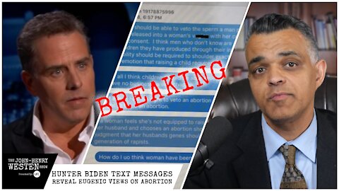 BREAKING: Hunter Biden text messages reveal eugenic views on abortion: ‘veto the sperm’