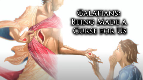 Galatians: Being Made a Curse for Us | Pastor Anderson