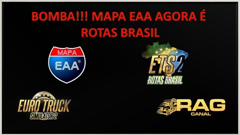 Bomba!!! Mapa EAA Agora é Rotas Brasil