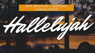Hallelujah - Jeff Buckley / Leonard Cohen - Cover -