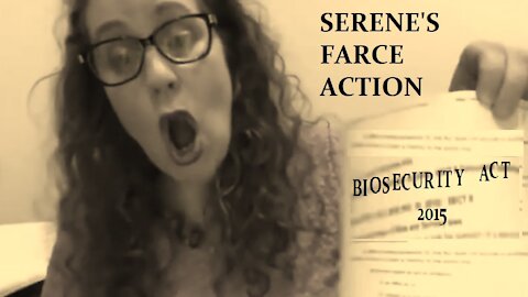 ☆ Serene's Farce Action ☆ Part 1 ☆ "This Is The Biosecurity Act" ☆