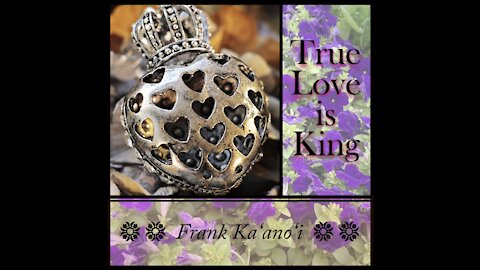 True Love is King-trailer-by Frank Kaʻanoʻi