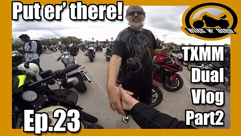 #TXMotoMeet16 Dual Vlog Part 2 - Bike N' Bird Ep.23