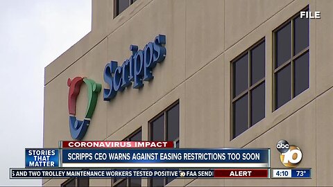 Scripps CEO warns against easing restrictions too soon