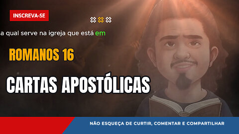 Romanos 16 [Tenha bom Ânimo, é a palavra de DEUS] Bíblia em áudio.