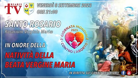 SANTO ROSARIO IN ONORE DELLA NATIVITÀ DELLA BEATA VERGINE MARIA