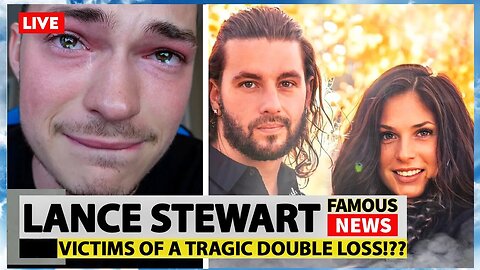 Lance Stewart’s Family Face Tragic Loss | Famous News