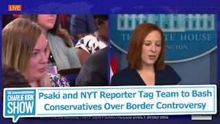 Psaki and NYT Reporter Tag Team to Bash Conservatives Over Border Controversy