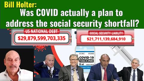 Holter: Was C0VID the plan to address social security?!