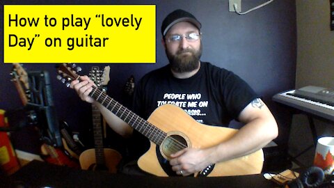 How to play "Lovely Day" By Bill Withers