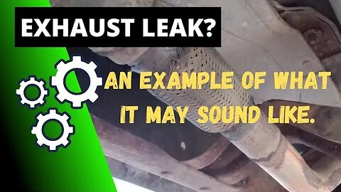 What An Exhaust Leak May Sound Like