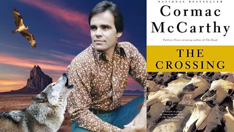 Cormac McCarthy's "The Crossing" Influences