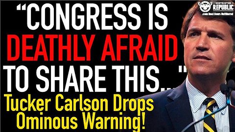 "Congress Is Afraid to Talk About THIS…" Tucker Carlson Drops Eerie Bombshell Warning!